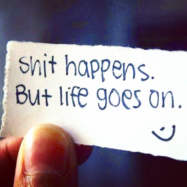 Life goes on